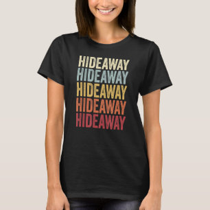 Camiseta Texto de Imagem Retroativa do Texas Hideaway TX