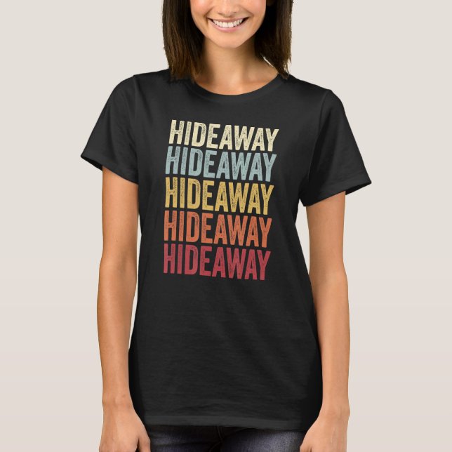 Camiseta Texto de Imagem Retroativa do Texas Hideaway TX (Frente)
