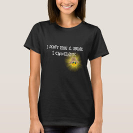 Camiseta Texto Divertido De Cafeinato Com Sunshine