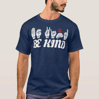 Camiseta Texto do BE KIND e Linguagem de Sinal ASL design 2