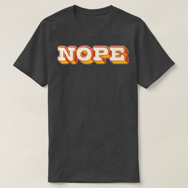 Camiseta Texto do estilo retrorreflector NOPE Design 1 (Frente do Design)
