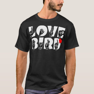 Camiseta Texto do LOVE BIRD e design do idioma do sinal ASL