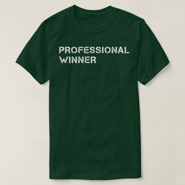 Camiseta Texto do Vencedor Profissional Engraçado (Frente do Design)