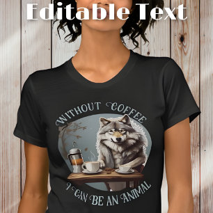 Camiseta Texto Editável do Café do Bebendo Wolf Engraçado
