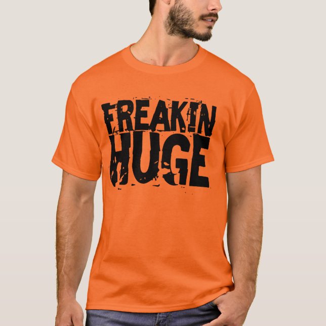 Camiseta Texto enorme da caixa de Freakin (Frente)