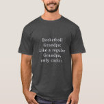 Camiseta Texto Personalizado Engraçado Vovô Basquete<br><div class="desc">Apresentando a camisa do jogador de basquete do Vovô Engraçado de Texto Personalizado! Projetado especialmente para os vovós mais legais que amam jogar basquete. Esta camiseta divertida e única é o presente perfeito para o seu avô favorito. Com uma opção de texto personalizada, você pode personalizá-la para torná-la ainda mais...</div>