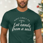 Camiseta Texto personalizado mais propenso ao erro T-S do d<br><div class="desc">Divirta-se com essas camisetas personalizadas para toda a família. Adicione seu próprio texto personalizado como você pensa como todos na família provavelmente passarão o Natal este ano. Ela vai beber todo o vinho? Ele vai passar o dia todo comendo doces de uma meia? A tipografia moderna misturada com uma escrita...</div>