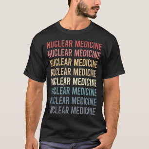 Camiseta Texto Retro Medicina Nuclear