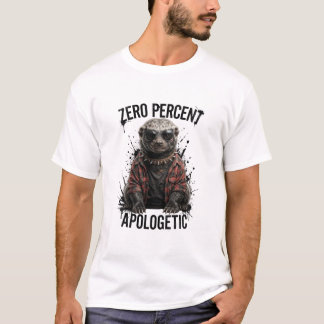 Camiseta Texugo Mel Querendo Zero Por Cento de Desculpas