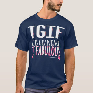 Camiseta TGIF Esta Vovó É Um Fabuloso Presente De Dia de 