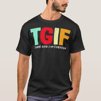 Camiseta TGIF Obrigado Deus que eu sou perdoado