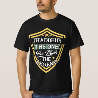 Camiseta Thaddeus O Único O Mito A Lenda