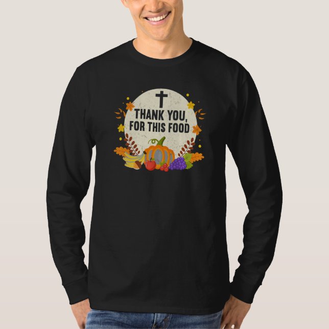 Camiseta Thank You For Food Faith Thanks Giving  Thanksgivi (Frente)