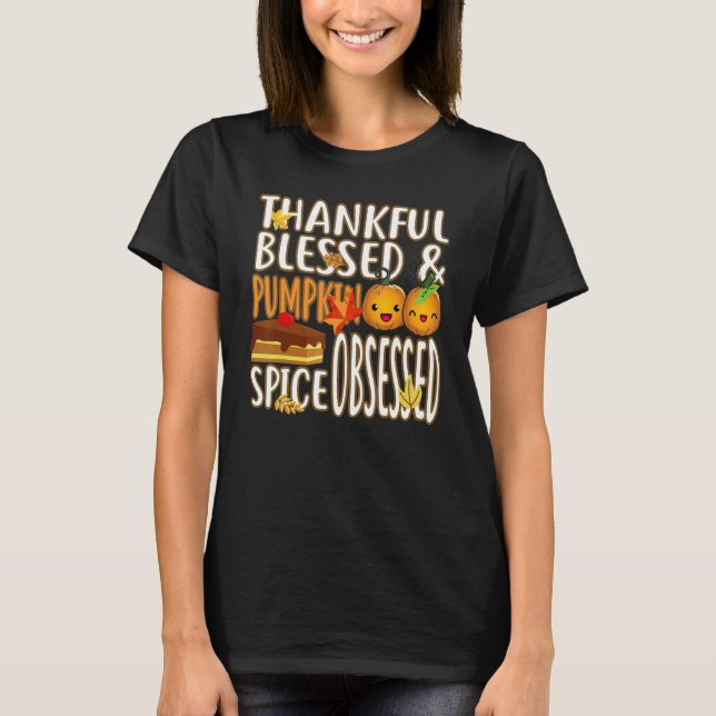 Camiseta Thankful Blessed And Pumpkin Spice Obsessed Thanks (Frente)