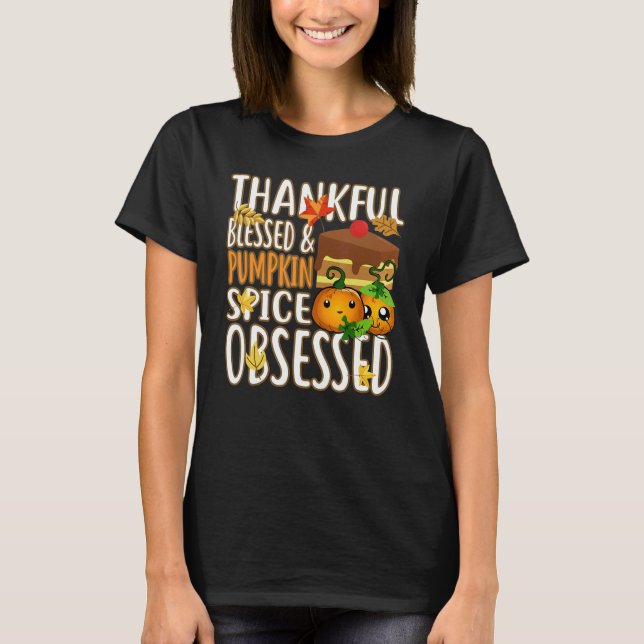Camiseta Thankful Blessed And Pumpkin Spice Obsessed Thanks (Frente)