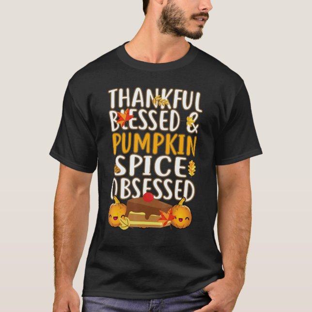 Camiseta Thankful Blessed And Pumpkin Spice Obsessed Thanks (Frente)