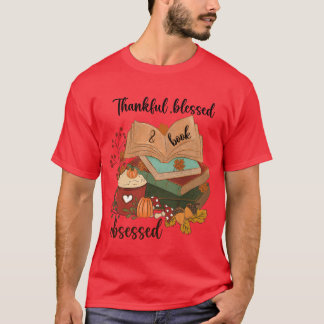 Camiseta Thankful Blessed Obsessed Book funny