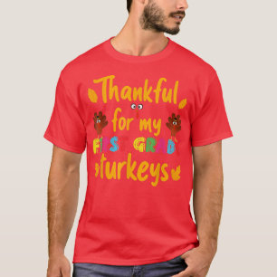 Camiseta Thankful For My 1st Grade Turkeys Thanksgiving Tea