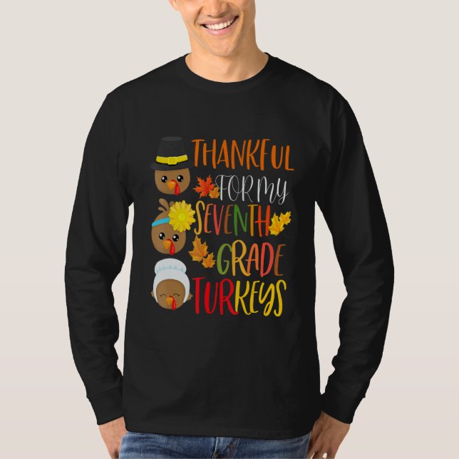 Camiseta Thankful For My 7th Grade Turkeys Thanksgiving Tea (Frente)