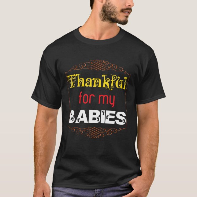 Camiseta Thankful for my Babies Baby Proud Parents Mommy Da (Frente)