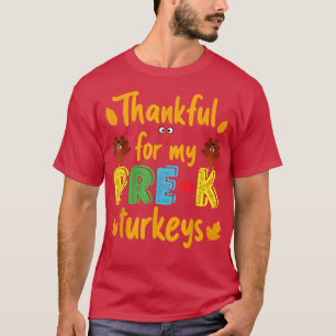 Camiseta Thankful For My Pre-k Turkeys Thanksgiving Teacher