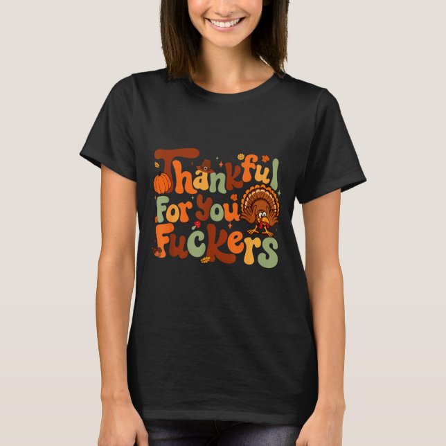 Camiseta Thankful For You Forers Thanksgiving Happy Turkey  (Frente)