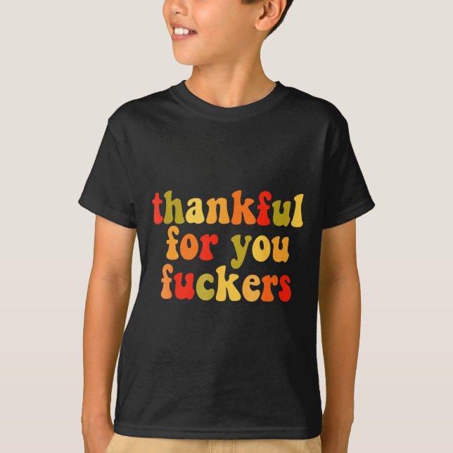 Camiseta Thankful For You Forers Thanksgiving Happy Turkey  (Frente)
