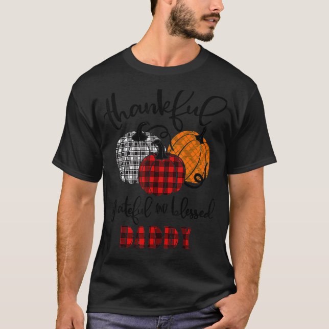 Camiseta Thankful Grateful Blessed Daddy Autumn Fall Pumpki (Frente)