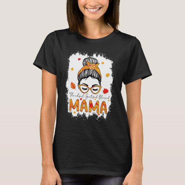 Camiseta Thankful Grateful Blessed Mama Pumpkins Messy Bun (Frente)