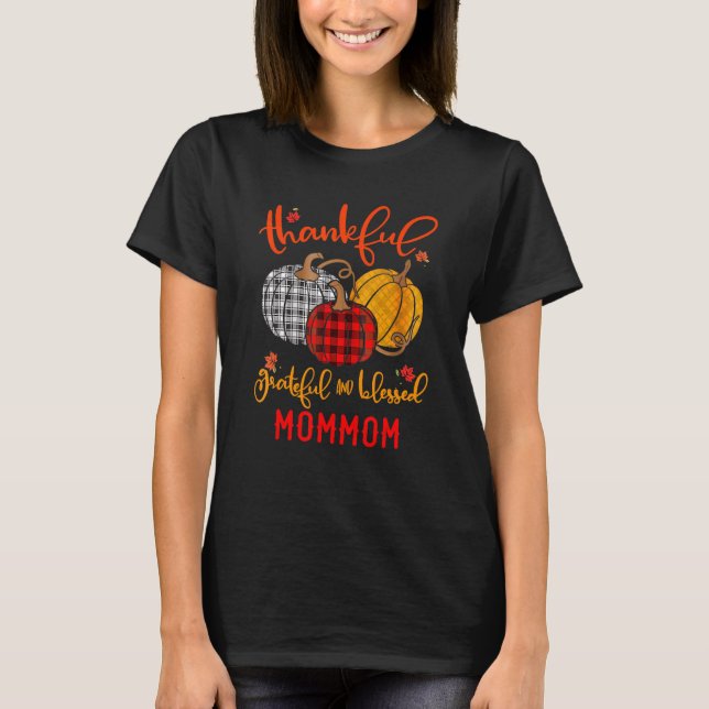 Camiseta Thankful Grateful Blessed Mommom Autumn Fall Pumpk (Frente)