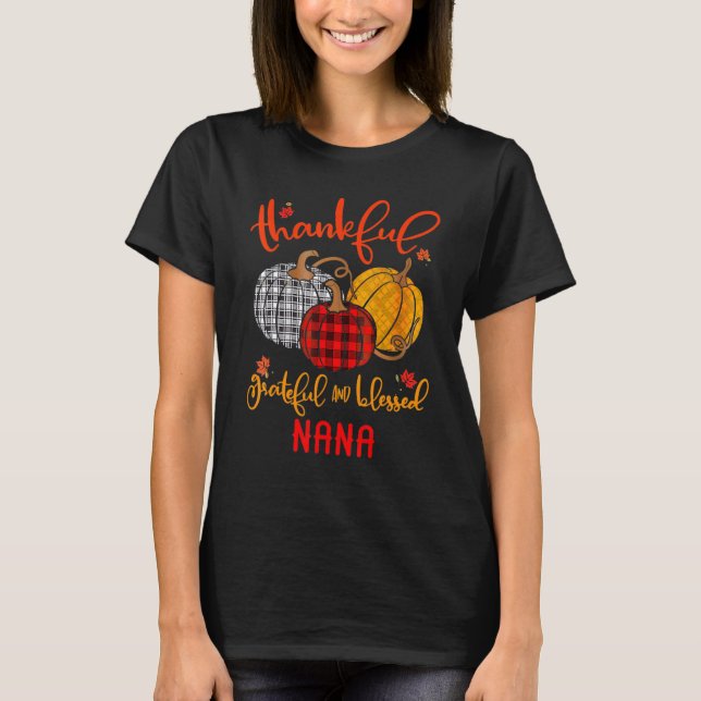 Camiseta Thankful Grateful Blessed Nana Autumn Fall Pumpkin (Frente)