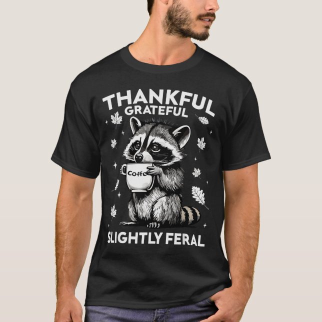 Camiseta Thankful Grateful Slightly Feral Funny Raccoon Aut (Frente)