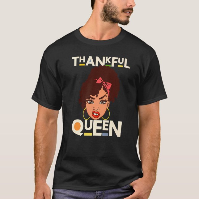 Camiseta Thankful Queen Christian Black Woman Melanin Sista (Frente)