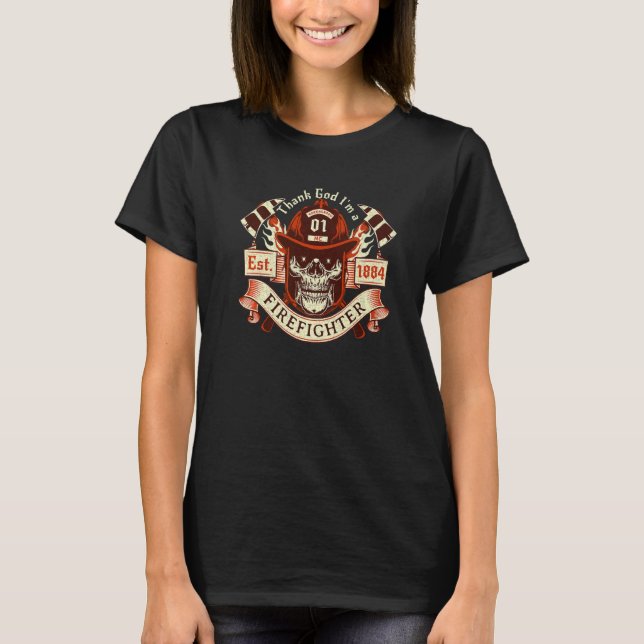Camiseta Thanking God I'm a Firefighter Fighting Fires Gree (Frente)
