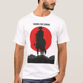 Camiseta Thanks for coming - cowboys