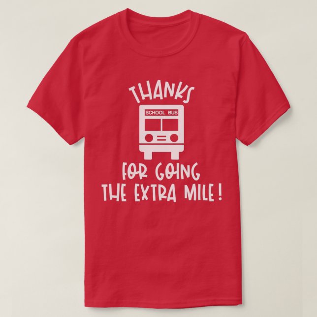 Camiseta Thanks For Going The Extra Mile 2 (Frente do Design)