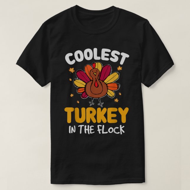 Camiseta Thanksgiving coolest turkey in the flock T-Shirt (Frente do Design)