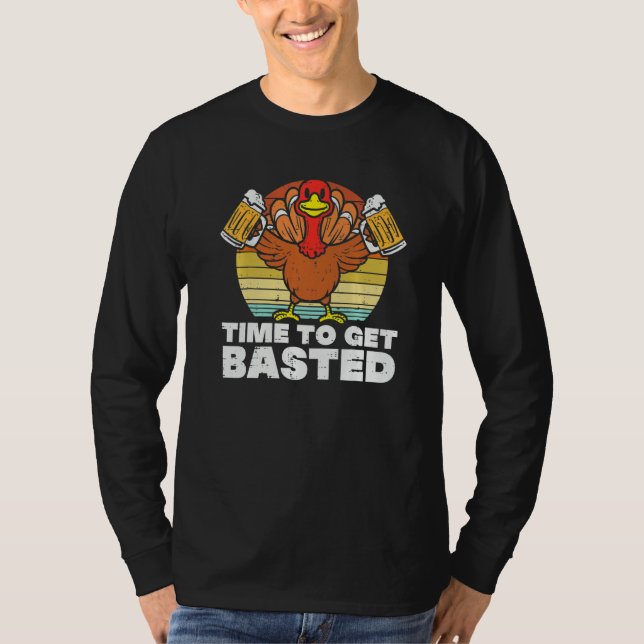 Camiseta Thanksgiving Drinking Time To Get Basted Turkey Me (Frente)