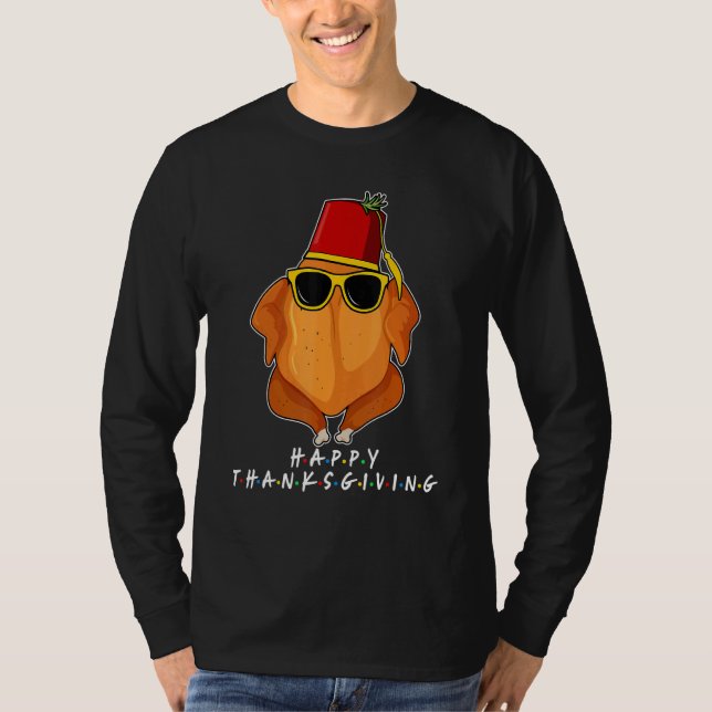 Camiseta Thanksgiving For Friends  Turkey For Thanksgiving  (Frente)