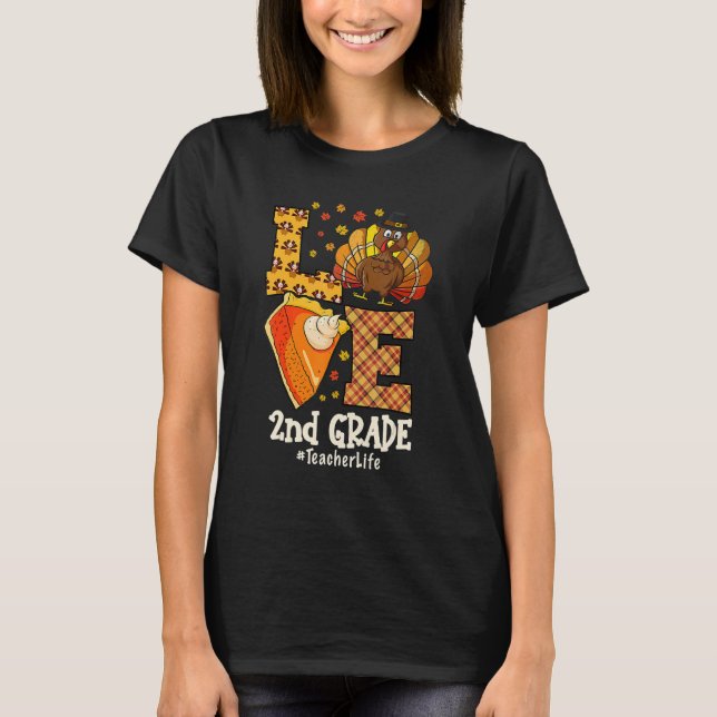 Camiseta Thanksgiving Love 2nd grade Teacher Turkey Autumn  (Frente)