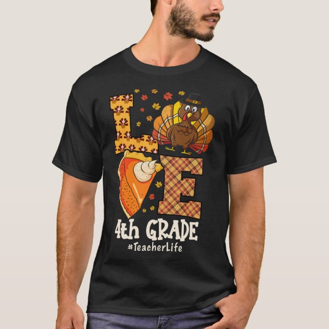 Camiseta Thanksgiving Love 4th Grade Teacher Turkey Autumn  (Frente)