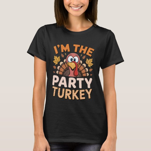 Camiseta Thanksgiving Matching I'm The Party Turkey (Frente)