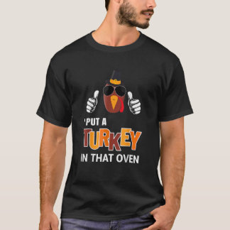 Camiseta Thanksgiving Pregnancy Men Dad I Put A Turkey In T