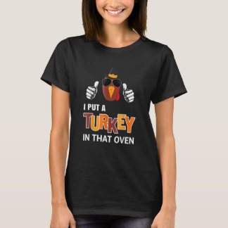 Camiseta Thanksgiving Pregnancy Men Dad I Put A Turkey In T