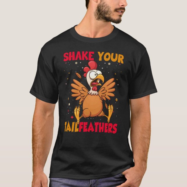 Camiseta Thanksgiving Shake Your Tail Feathers (Frente)