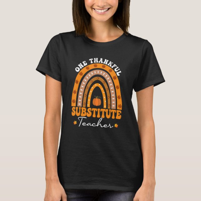 Camiseta Thanksgiving Teacher One Thankful Substitute Teach (Frente)