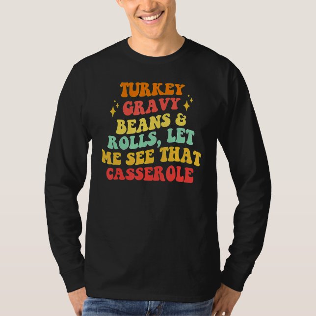 Camiseta Thanksgiving Turkey Gravy Beans And Rolls (Frente)