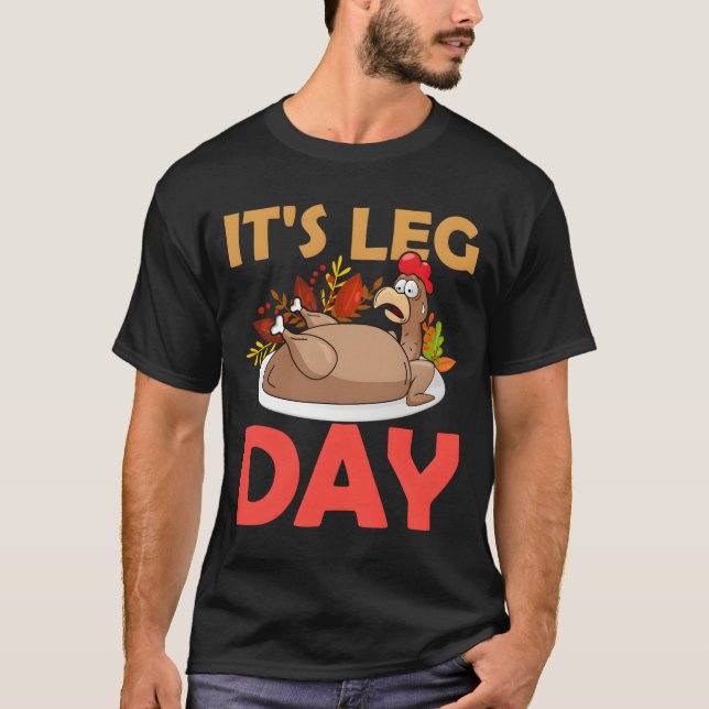 Camiseta Thanksgiving Turkey It'S Leg Day (Frente)