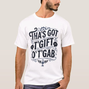 Camiseta Thas Tem O Dom Da Loquacidade Design Preto