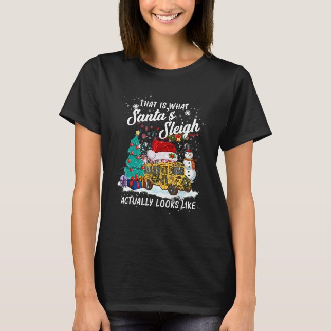 Camiseta That Is What Santa_s Sleigh Actually Looks Like Ch (Frente)